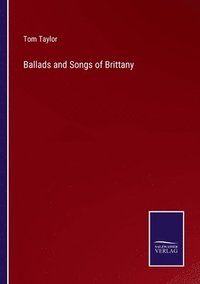 bokomslag Ballads and Songs of Brittany