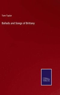 bokomslag Ballads and Songs of Brittany