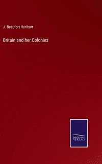 bokomslag Britain and her Colonies