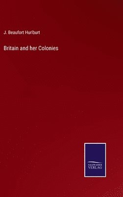 bokomslag Britain and her Colonies