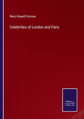 Rees Howell Gronow - Celebrities of London and Paris, Häftad