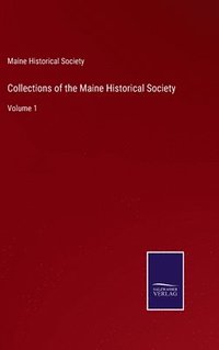 bokomslag Collections of the Maine Historical Society