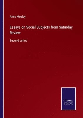 Essays on Social Subjects from Saturday Review