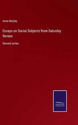 bokomslag Essays on Social Subjects from Saturday Review