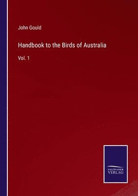 bokomslag Handbook to the Birds of Australia