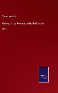 bokomslag History of the Romans under the Empire