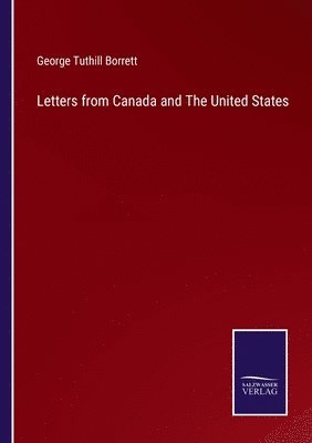 bokomslag Letters from Canada and The United States