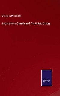 bokomslag Letters from Canada and The United States