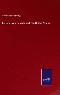 bokomslag Letters from Canada and The United States