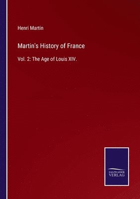 bokomslag Martin's History of France