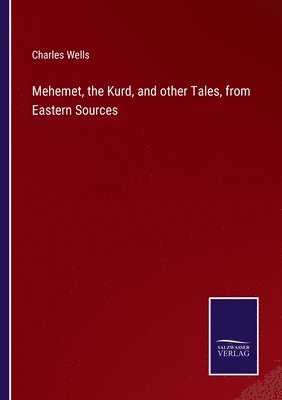 bokomslag Mehemet, the Kurd, and other Tales, from Eastern Sources