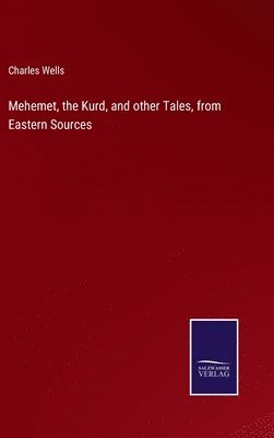 bokomslag Mehemet, the Kurd, and other Tales, from Eastern Sources