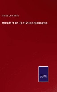 bokomslag Memoirs of the Life of William Shakespeare