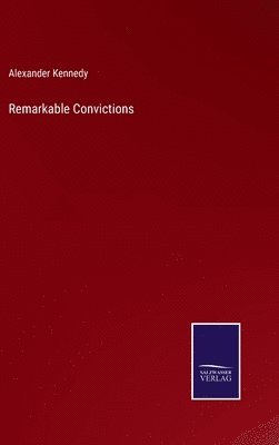 Remarkable Convictions