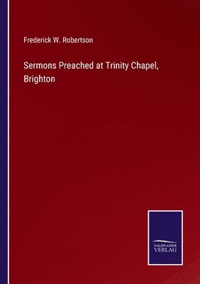 bokomslag Sermons Preached at Trinity Chapel, Brighton