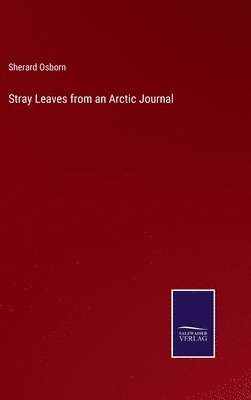 Stray Leaves from an Arctic Journal 1
