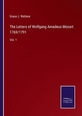 bokomslag Letters of Wolfgang Amadeus Mozart 1769/1791