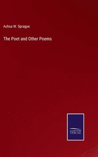 bokomslag The Poet and Other Poems