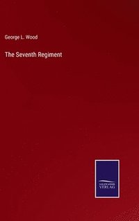 bokomslag Seventh Regiment