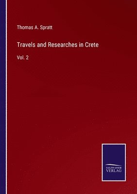 Travels and Researches in Crete 1