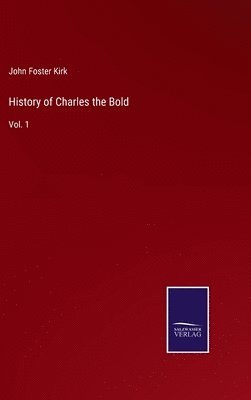 bokomslag History of Charles the Bold