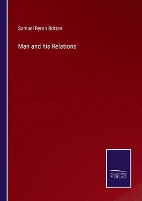 Samuel Byron Brittan - Man and his Relations, Häftad