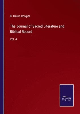 bokomslag The Journal of Sacred Literature and Biblical Record