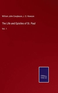 bokomslag The Life and Epistles of St. Paul