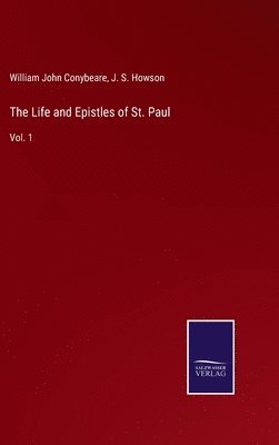 The Life and Epistles of St. Paul 1