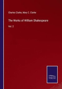 bokomslag The Works of William Shakespeare