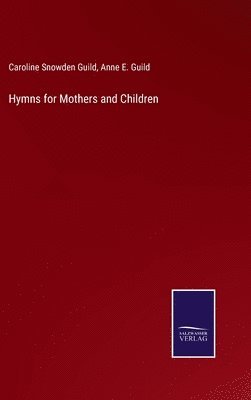 bokomslag Hymns for Mothers and Children