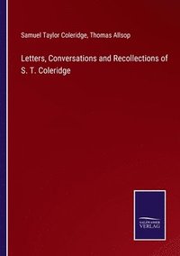 bokomslag Letters, Conversations and Recollections of S. T. Coleridge