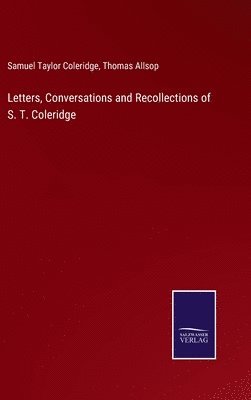 bokomslag Letters, Conversations and Recollections of S. T. Coleridge