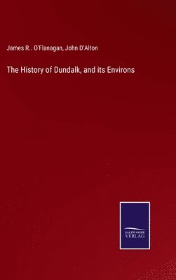 The History of Dundalk, and its Environs 1