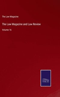 bokomslag The Law Magazine and Law Review