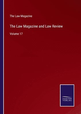 bokomslag The Law Magazine and Law Review