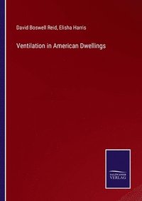 bokomslag Ventilation in American Dwellings