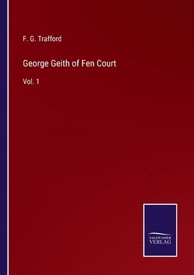 George Geith of Fen Court 1