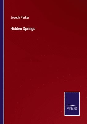 Joseph Parker - Hidden Springs, Häftad