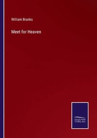 bokomslag Meet for Heaven