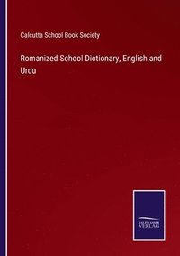 bokomslag Romanized School Dictionary, English and Urdu