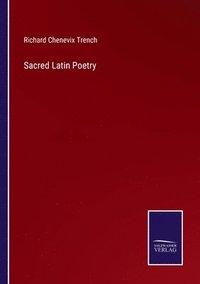 bokomslag Sacred Latin Poetry