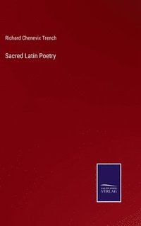 bokomslag Sacred Latin Poetry