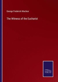 bokomslag The Witness of the Eucharist