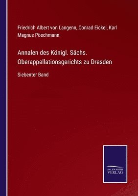 Annalen des Königl. Sächs. Oberappellationsgerichts zu Dresden