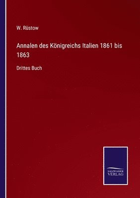 bokomslag Annalen des Knigreichs Italien 1861 bis 1863