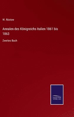 bokomslag Annalen des Knigreichs Italien 1861 bis 1863