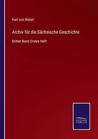 bokomslag Archiv fr die Schsische Geschichte
