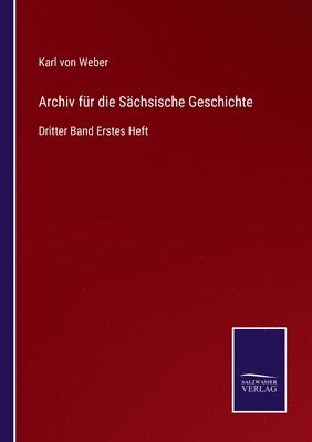 bokomslag Archiv für die Sächsische Geschichte