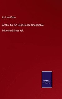 bokomslag Archiv fr die Schsische Geschichte